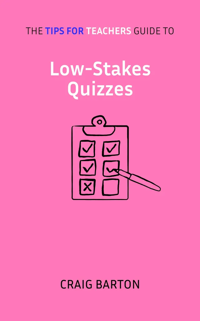 Tips for Teachers guide to Low-Stakes Quizzes &mdash; book cover